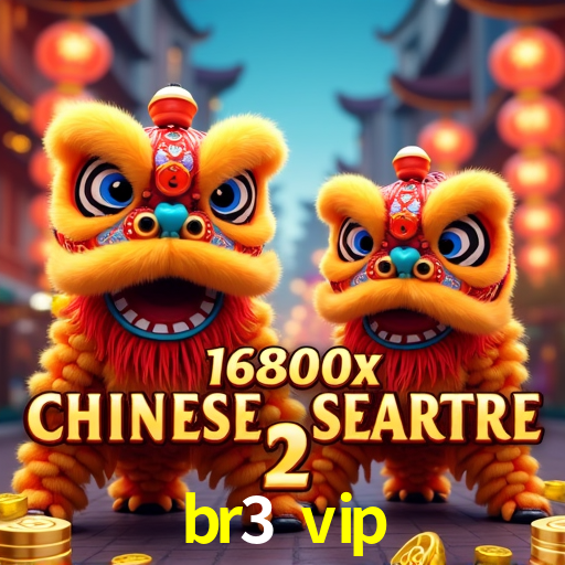 br3 vip,br3.vip
