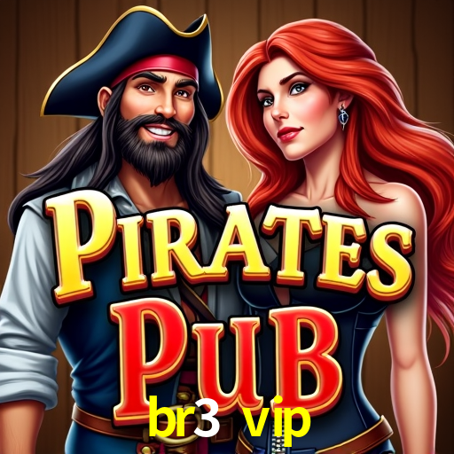 br3 vip,br3.vip